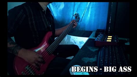 Begins Big Assbass Cover By Ton Ep2 Youtube