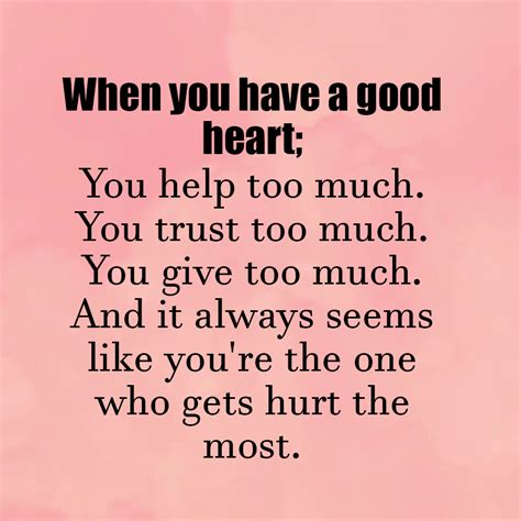 When You Have A Good Heart