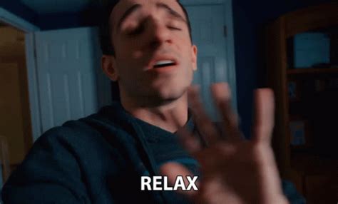 Relax Anthony Mennella GIF Relax Anthony Mennella Culter Discover Share GIFs