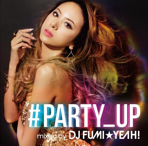 Party Up Mixed By Dj Fumi Yeah Dj Fumi Yeah Amazonca Music