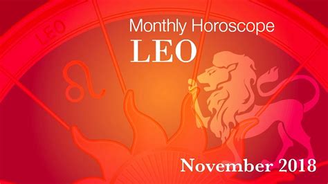 Leo Horoscope November Monthly Horoscopes 2018 Youtube
