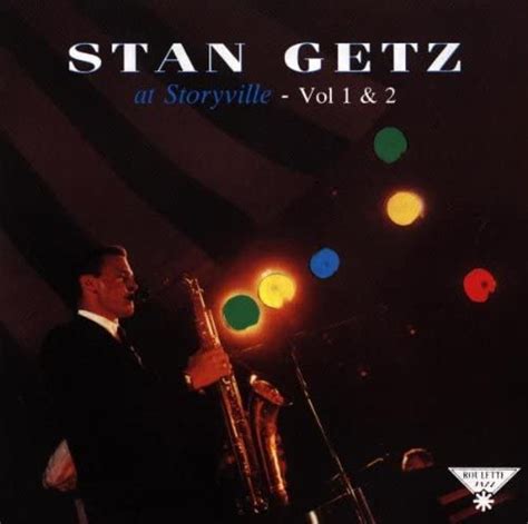 At Storyville Vol 1 And 2 By Stan Getz 2004 01 01 By Uk