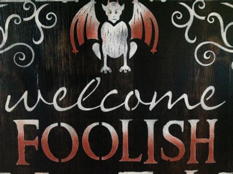 Welcome Foolish Mortals Hollowed Decor Fall Scary Signs