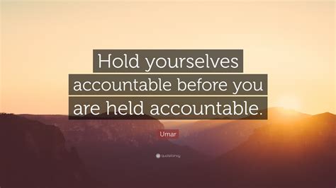 Umar Quote Hold Yourselves Accountable Before You Are Held Accountable