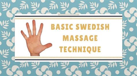 The Five Basic Techniques Of Swedish Massage