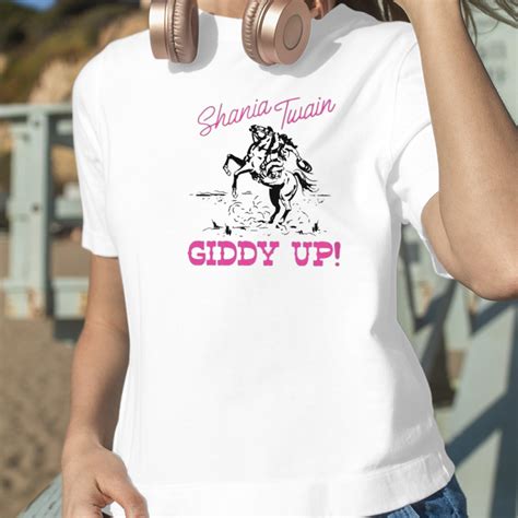 Shania Twain Giddy Up Shirt
