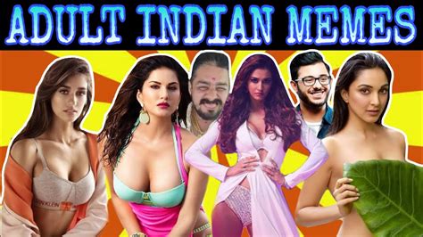 Dank Indian Memes 18 Adult Memes Bollywood Meme Compilation Part 6 Comedytheka Youtube