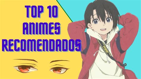 Top 10 Animes Recomendados Youtube