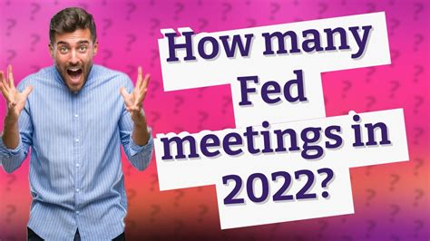 How Many Fed Meetings In 2022 Youtube