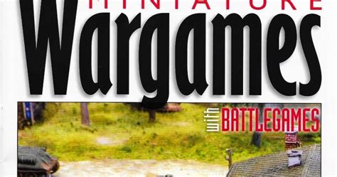 Wargaming Miscellany Miniature Wargames With Battlegames Issue 382