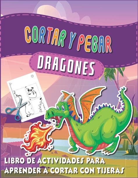 Buy Cortar Y Pegar Dragones Cuaderno De Actividades Y Manualidades