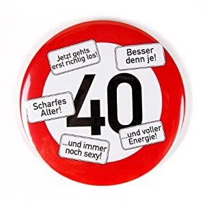 Hier findest du die besten bilder, fotos und gifs zum thema 40. private signs Riesen Verkehrsschild Button zum 40. Geburtstag: Amazon.de: Küche & Haushalt