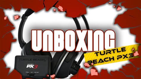 Unboxing Turtle Beach Px3 Pt Br Youtube