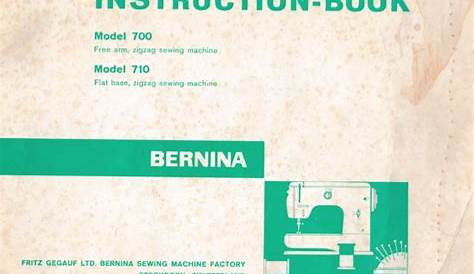 BERNINA 700 & 710 INSTRUCTION MANUAL (Download)