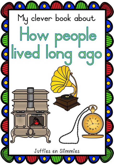 My Clever Book About How People Lived Long Ago Juffies And Slimmies