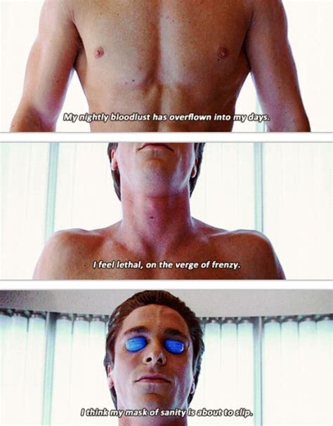 American Psycho My Mask Of Sanity Is About To Slip American Psycho
