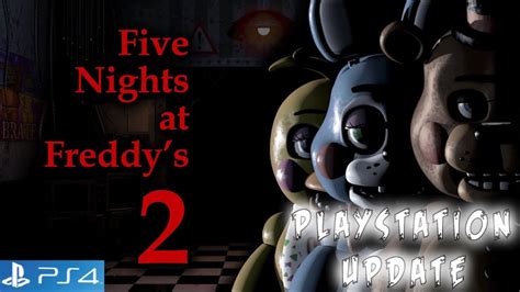 Fnaf 2 Ps4 Console Update Ps5 Youtube