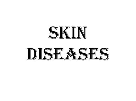Skin Diseases Update Ppt