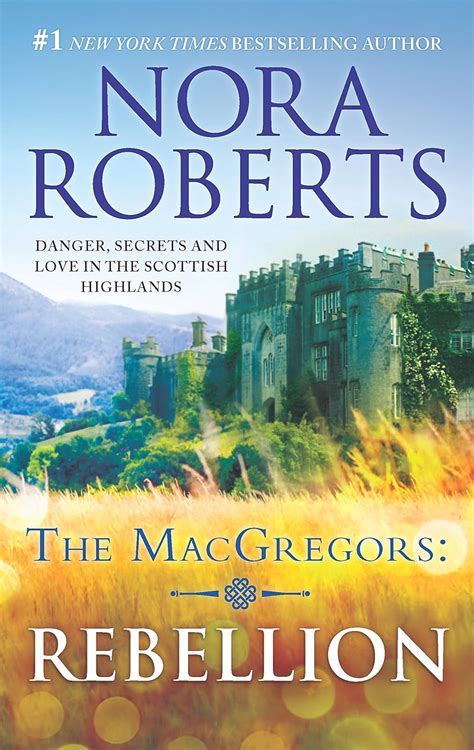 Rebellion The Macgregors Roberts Nora 9780373282173 Books