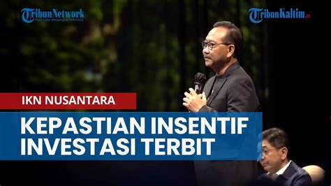 Kepastian Insentif Investasi Terbit Pembangunan Ikn Nusantara Diyakini