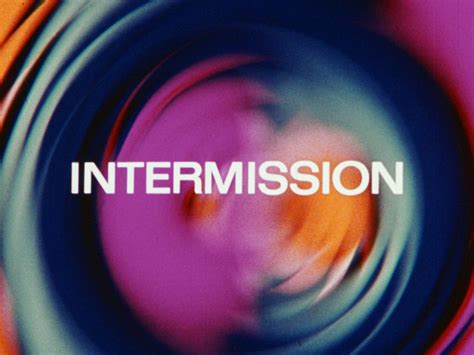 Can Intermissions Ever Positively Impact The Cinema Going Experience