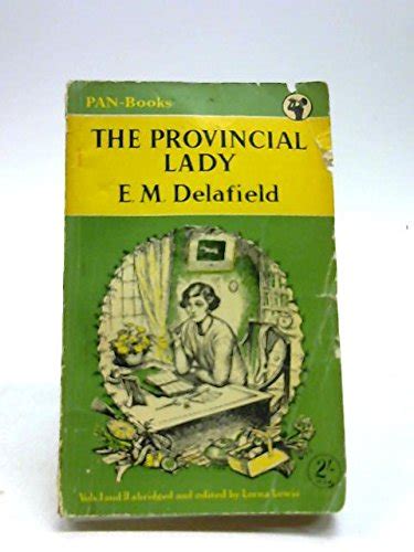 The Provincial Lady The Diary Of A Provincial Lady And The Provincial
