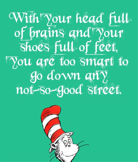 There are 11 weird quote dr seuss for sale on etsy, and they cost $8.48 on average. 15 Awesome Dr. Seuss Quotes That Can Change Your Life - FitXL