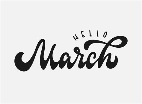 Hello March Hand Lettering Quote On White Background For Prints