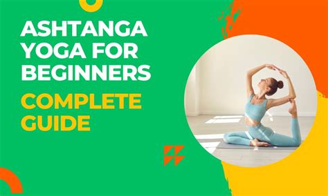 Ashtanga Yoga For Beginners A Complete Guide