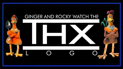 Ginger And Rocky Watch The Thx Logo Youtube