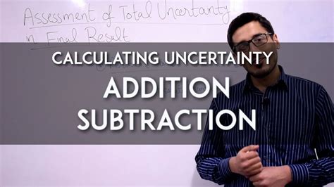 Calculating Uncertainty 2 Addition And Subtraction Youtube