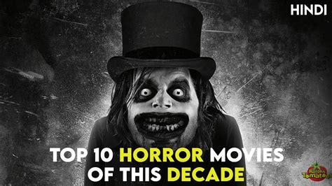 Top 10 Best Horror Movies Of This Decade Ranked Vrogue