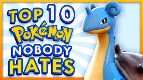 Top 10 Pokemon Nobody Hates Youtube