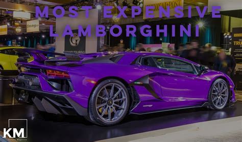Top 10 Most Expensive Lamborghinis In The World 2022 Kenyan Magazine
