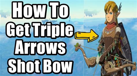 The Legend Of Zelda Totk How To Get Triple Arrows Shot Bow Forest