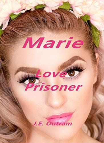 Marie Love Prisoner Ebook Outram Je Amazonca Kindle Store