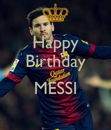 Happy Birthday Messi Keep Calm And Carry On Image Generator