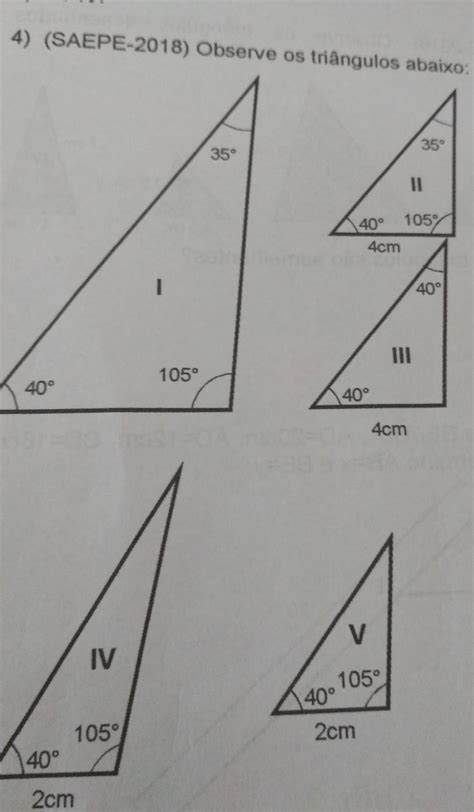 Observe Os Triângulos Desenhados Abaixo. Quais Desses Triângulos São Semelhantes