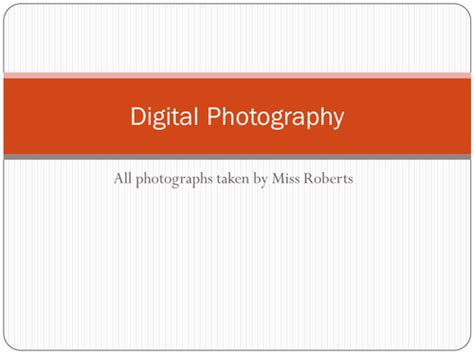 Digital Photography Basics Teaching Resources