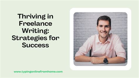 Thriving In Freelance Writing Strategies For Success Typing Online
