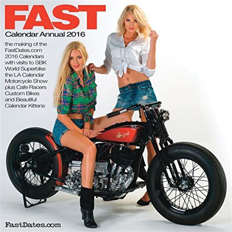Fast 2016 Motorcycle Pinup Calendar Digital Yearbook Fast Dates World