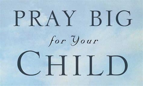 How To Pray For Your Child