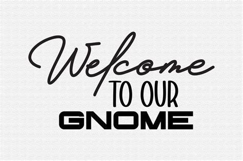 Welcome To Our Gnome Svg Graphic By Nirmal108roy · Creative Fabrica