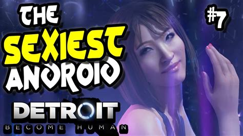The Sexiest Android Detroit Become Human Playthrough 7 Youtube