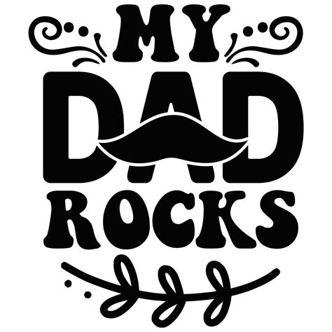 My Dad Rocks Happy Fathers Day Shirt Design Print Template Dad