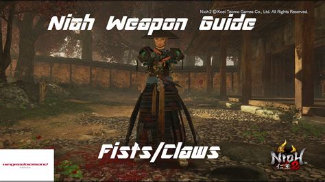 Nioh 2 Weapon Guide Fists Youtube