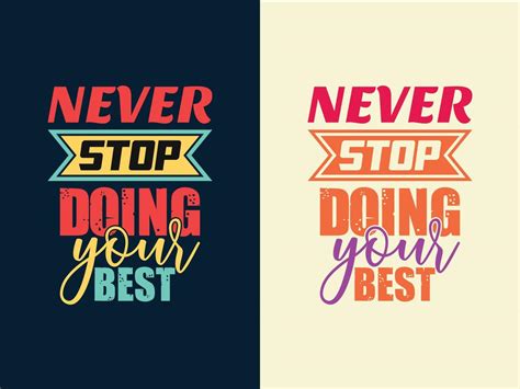 Never Stop Doing Your Best Typography T Shirt Design 4813125 Vector Art
