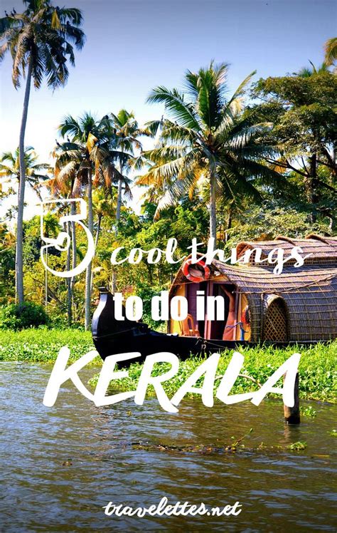 5 Cool Things To Do In Kerala
