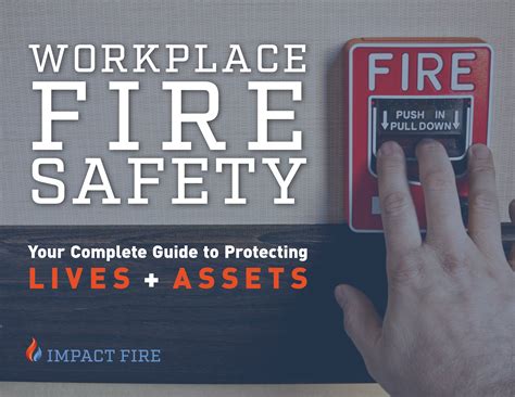Workplace Fire Safety: Your Complete Guide to Protecting Lives and