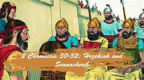 2 Chronicles 30 32 Hezekiah And Sennacherib YouTube
